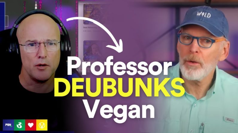 Professor Bart Kay Debunks Vegan Plant Chompers: Or did he?