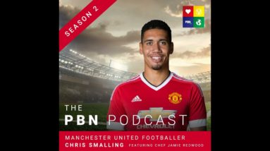 Manchester United Footballer & Vegan Sportsman. Interview with Chris Smalling Episode 27