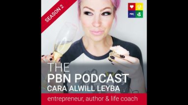 Best-selling author, entrepreneur & lifecoach. Interview with Cara Alwill Leyba | Episode 28