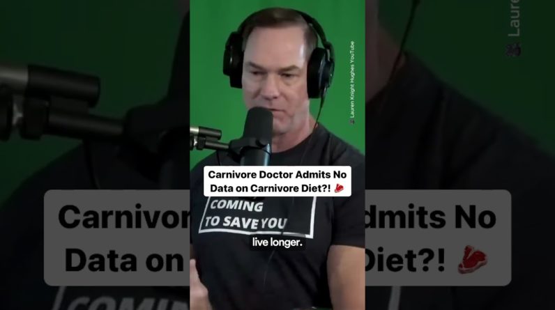 Carnivore Doctor Admits No Data on Carnivore Diet?!