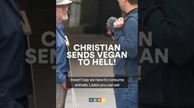 Christian Sends Vegan To Hell!