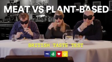 Meat vs Plant-Based: BRITISH Taste Test