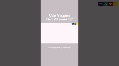 Can Vegans Get Vitamin K?