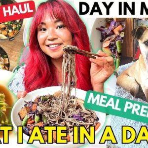 WHAT I ATE IN A DAY | Vegan Grocery Haul, Meal Prep, Day in My Life as a YouTuber