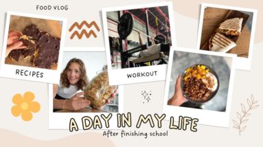 A DAY IN MY LIFE after finishing school 🥳 food & workout inspo 🌱