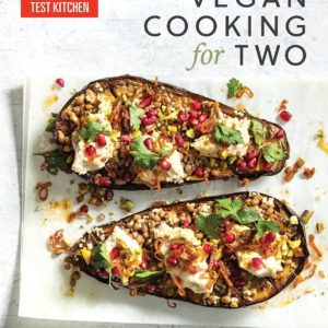 vegan cooking for two 200 recipes for everything you love to eat review