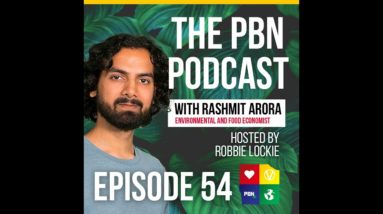 Transfarmation Project: how to end animal agriculture.  Interview w/ Rashmit Arora | Episode 54