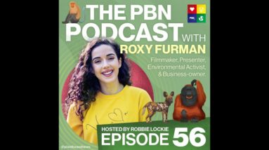 Roxy Furman | Episode 56 – Zoologist, filmmaker, presenter, environmental activist.