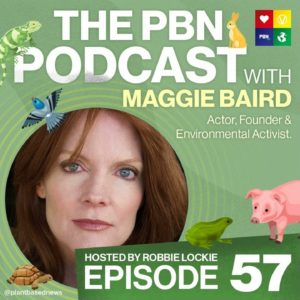 Maggie Baird | Episode 57 - Actor, Founder & Environmental activist.
