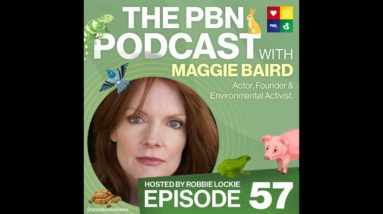 Maggie Baird | Episode 57 – Actor, Founder & Environmental activist.